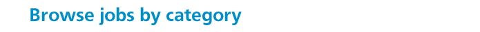 Browse jobs by category