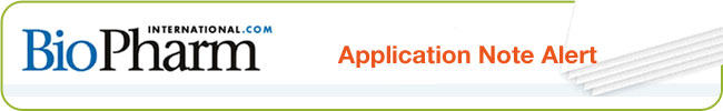 BioPharm International Application Note Alert